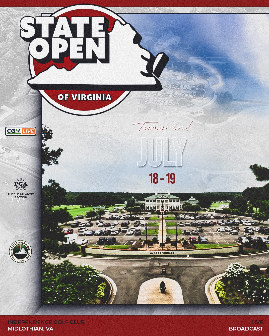 Promotional graphic for Championship Golf Network's live coverage of the 2026 State Open of Virginia at Independence Golf Club in Midlothian, Virginia, featuring the State Open of Virginia logo above an aerial view of the clubhouse with July 18 and 19 broadcast dates.