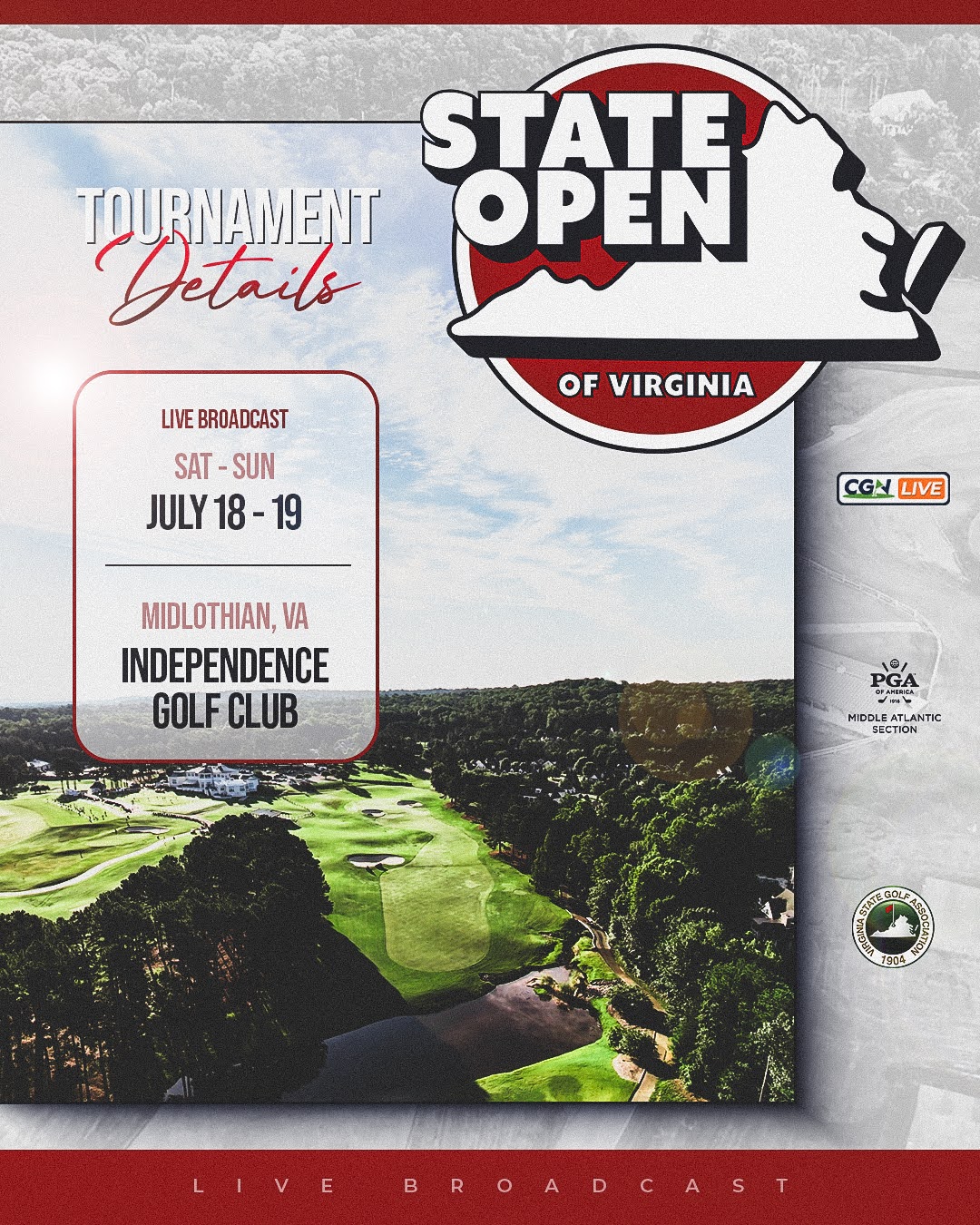Tournament details graphic for the 2026 State Open of Virginia at Independence Golf Club in Midlothian, Virginia. The graphic highlights CGN's live broadcast coverage on July 18 and 19 and features an aerial view of the golf course alongside the State Open of Virginia logo.