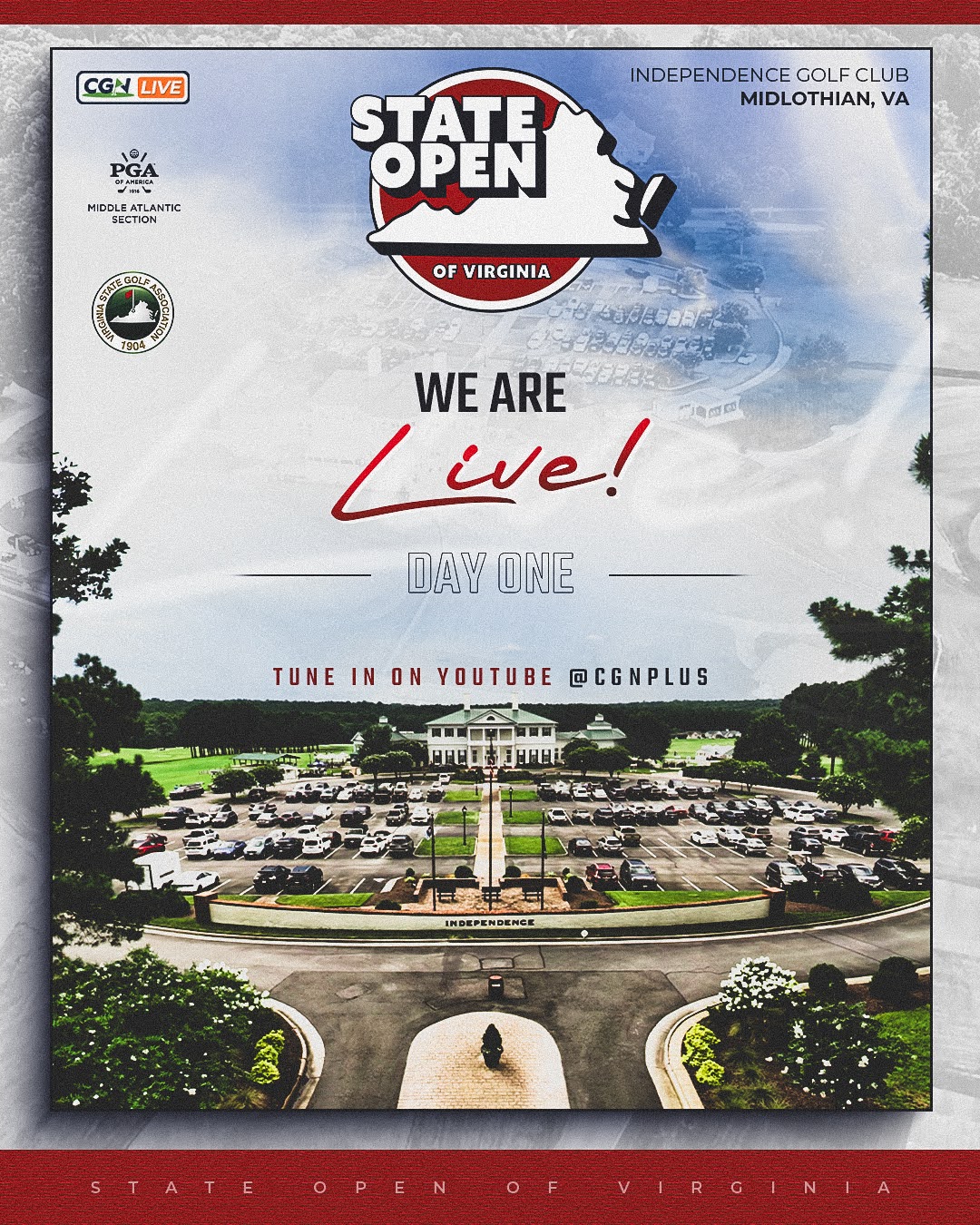 Promotional graphic announcing that Championship Golf Network is live with Round Two coverage of the 2026 State Open of Virginia at Independence Golf Club in Midlothian, Virginia. The graphic features the championship logo, an aerial view of the clubhouse, and branding from CGN, the Middle Atlantic PGA, and the Virginia State Golf Association.