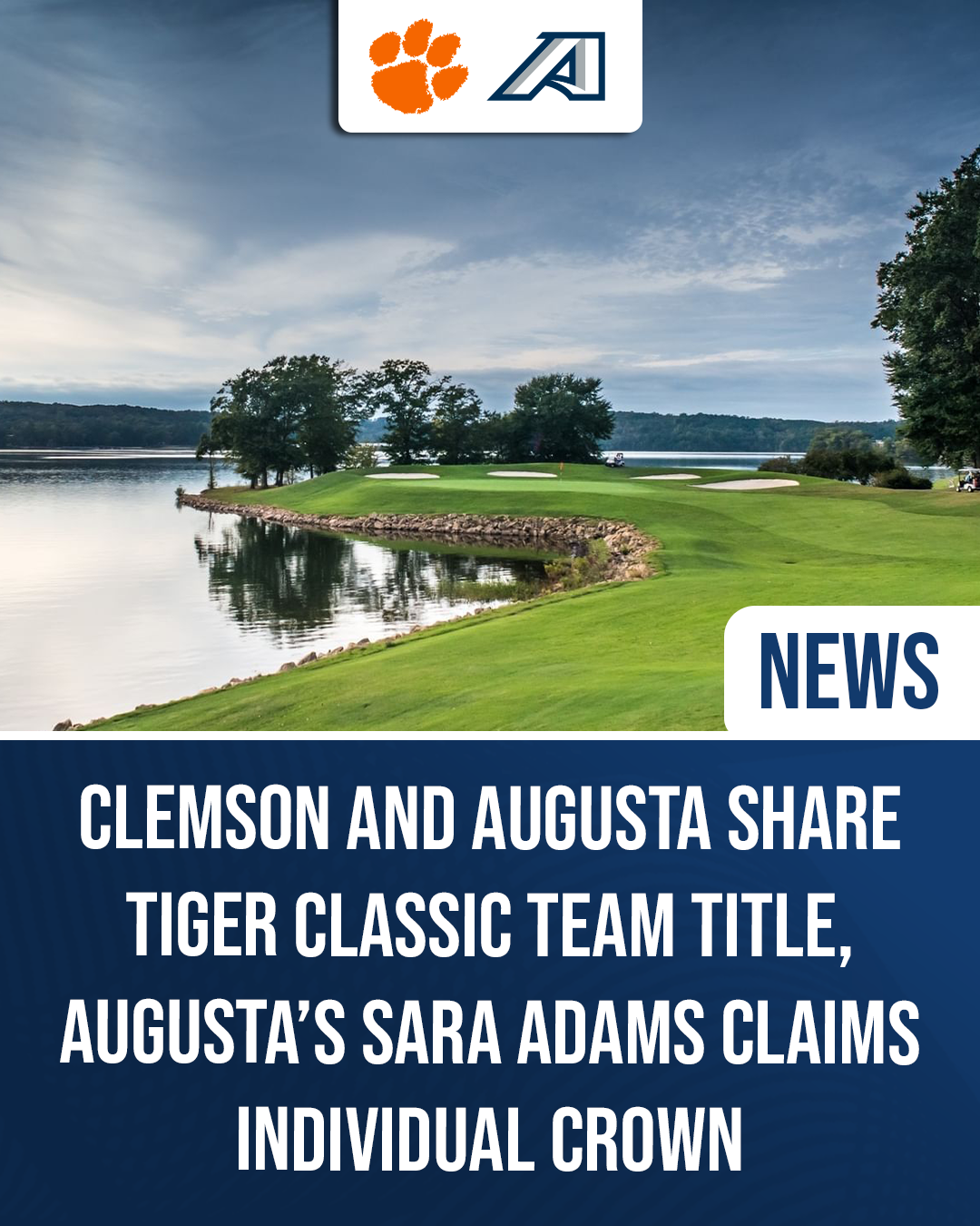 Clemson and Augusta share the 2026 Tiger Classic team title, while Augusta’s Sara Adams wins the individual title.