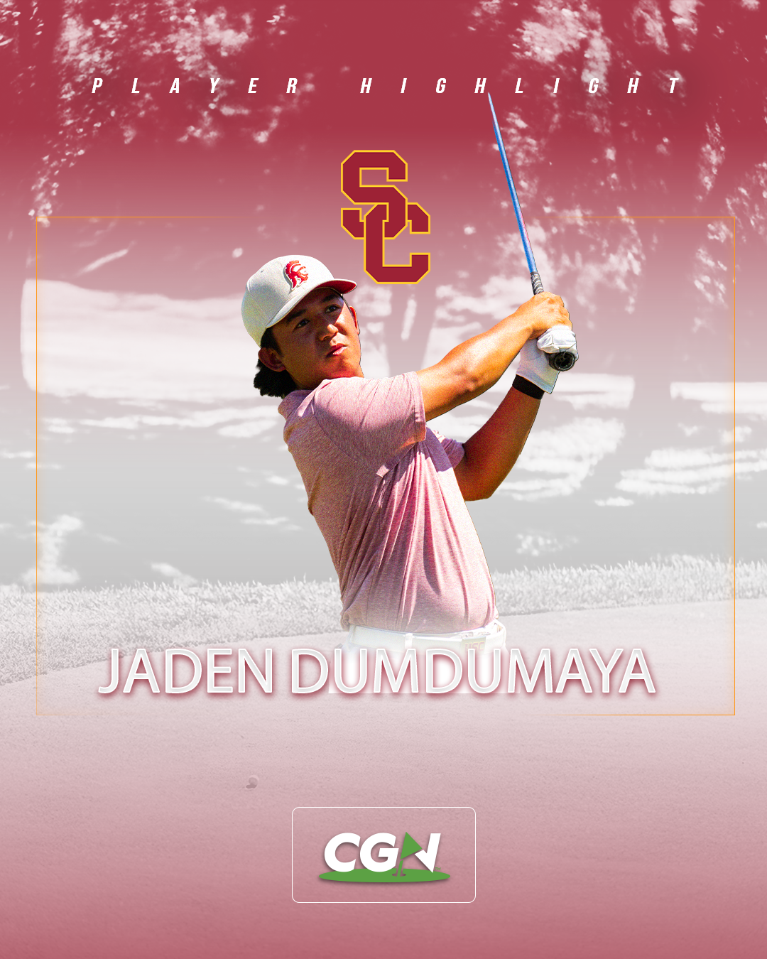 USC golfer Jaden Dumdumaya follows through on a golf shot in a CGN Player Highlight graphic featuring USC and CGN branding.