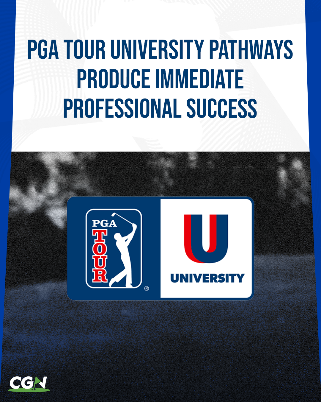 Championship Golf Network graphic featuring the PGA TOUR University logo highlighting the program's role in helping college golfers transition to professional success through the PGA TOUR and Korn Ferry Tour.