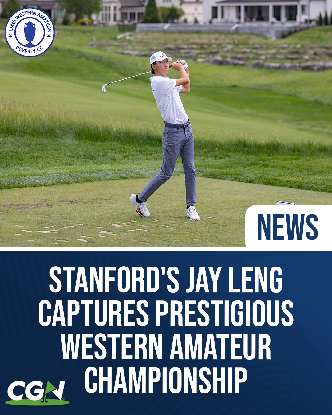 Stanford golfer Jay Leng follows through on a tee shot during the 124th Western Amateur at Beverly Country Club, where he captured the 2026 championship title.