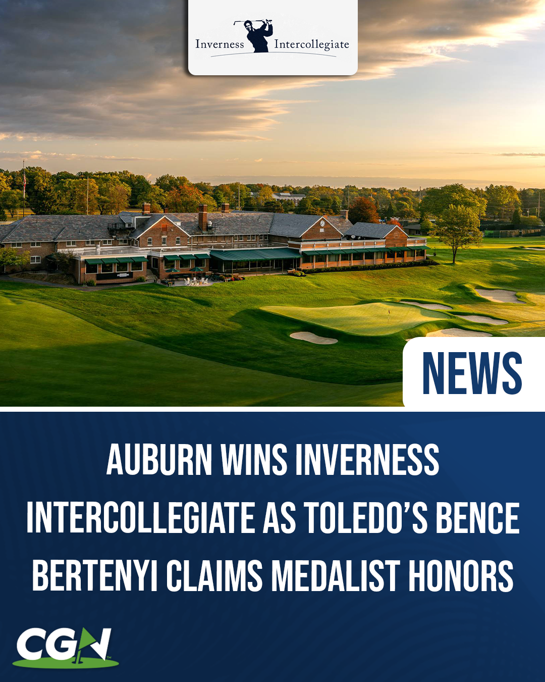 Auburn wins the 2026 Inverness Intercollegiate as Toledo’s Bence Bertenyi claims medalist honors.