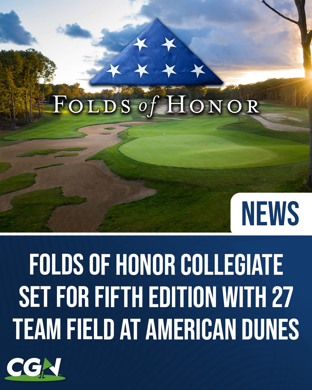 CGN news graphic for the Folds of Honor Collegiate featuring American Dunes Golf Club and the Folds of Honor logo.