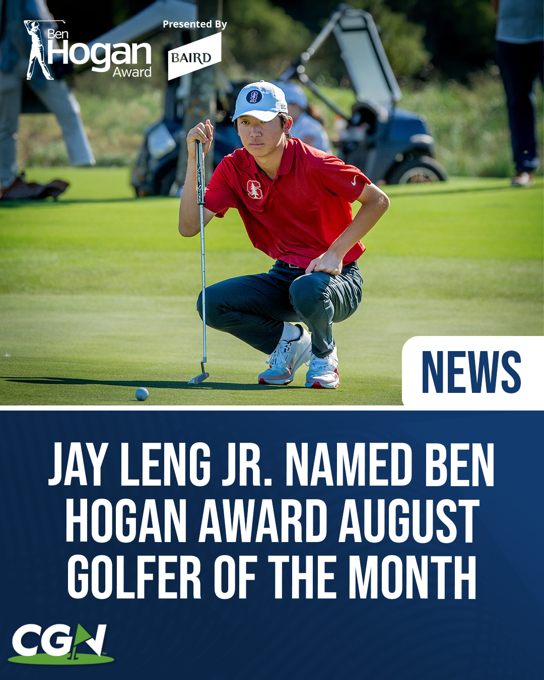 Stanford golfer Jay Leng Jr. reads a putt in a CGN graphic announcing him as the Ben Hogan Award August Golfer of the Month.