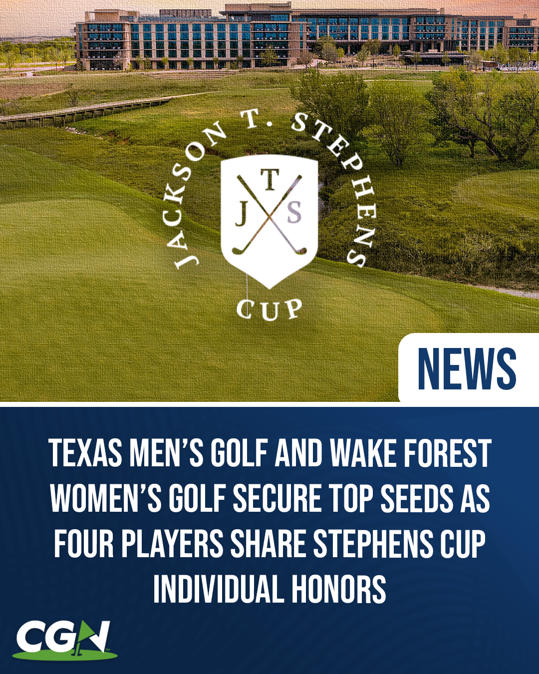 Texas men’s golf and Wake Forest women’s golf secure the top seeds at the 2026 Jackson T. Stephens Cup as four players share individual honors.