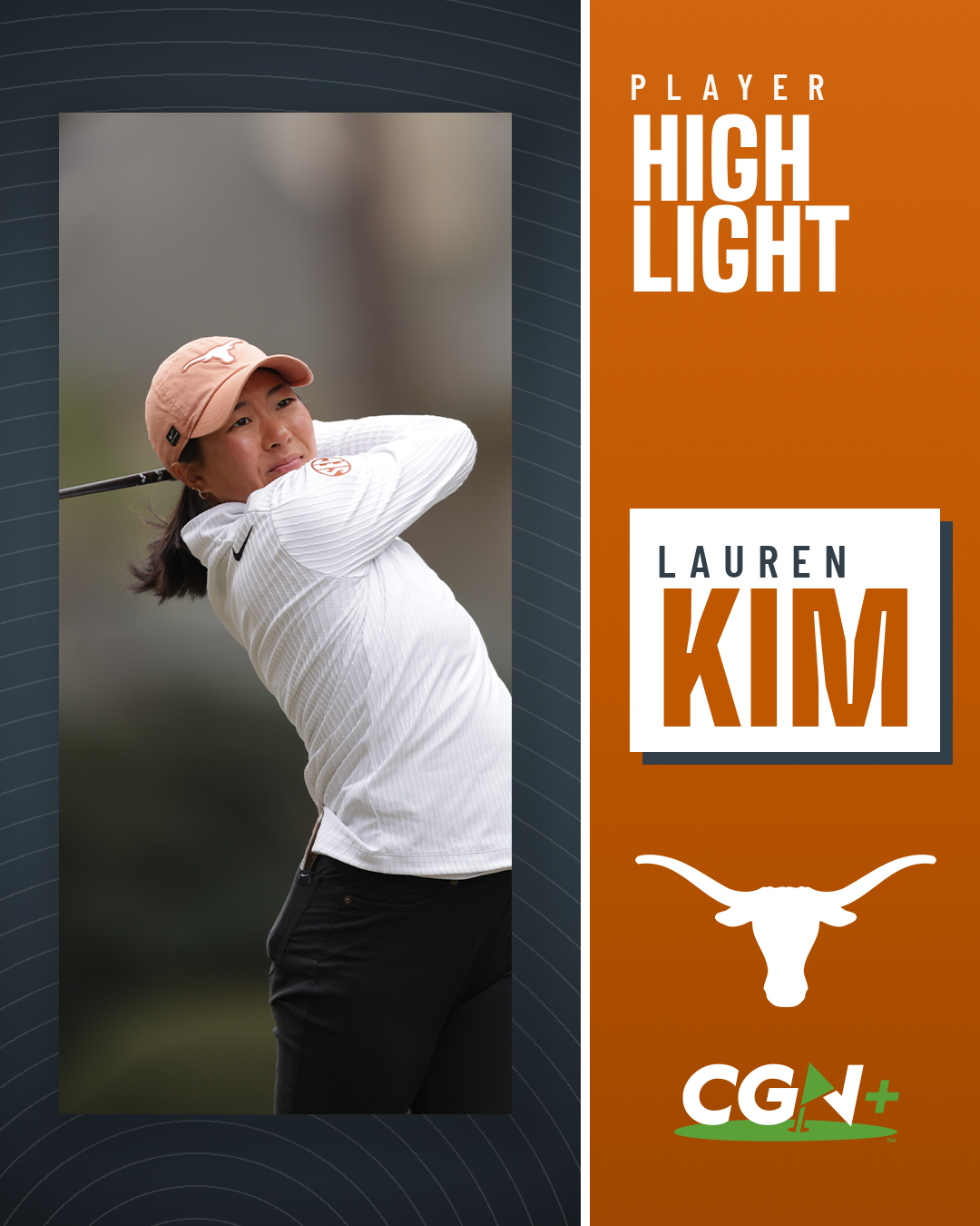 Lauren Kim of Texas Women’s Golf featured in a CGN+ Player Highlight graphic.